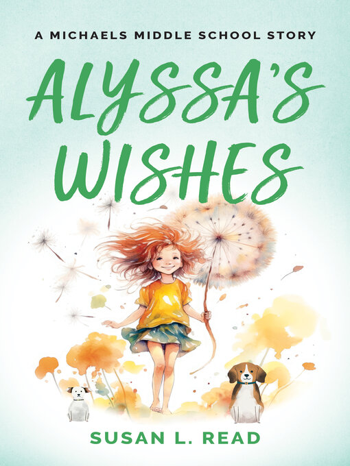 Title details for Alyssa's Wishes by Susan Read - Available